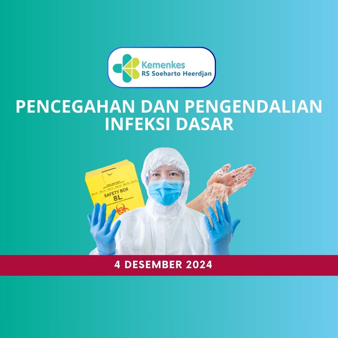 Pencegahan dan Pengendalian Infeksi Dasar