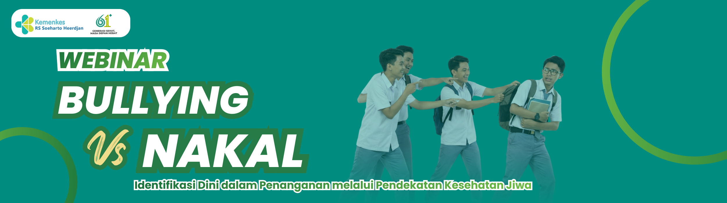 Bullying vs Nakal : Identifikasi Dini dalam Penanganan melalui Pendekatan Kesehatan Jiwa
